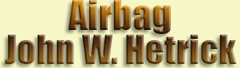 Airbag <br>John W. Hetrick
