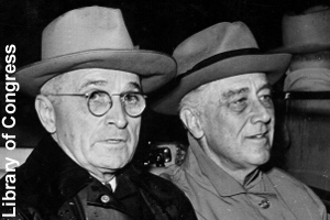 Vice-President Truman <br>with President Franklin Roosevelt